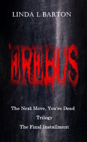 [Next Move, You're Dead Trilogy 03] • Erebus